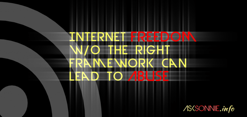 Internet freedom w/o the right framework (Cyber Wellness program) can lead to abuse - @ASKSonnie