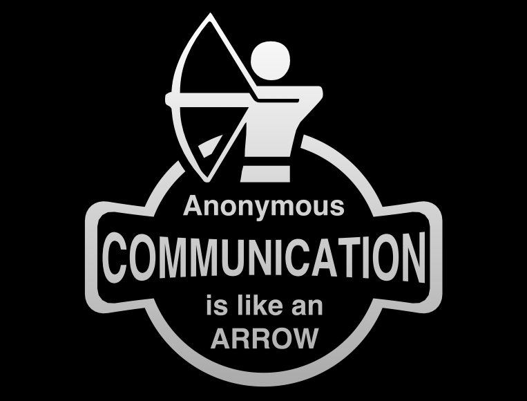 anonymous communication is like an arrow