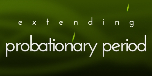 Extension Of Probationary Period Of Employees Legal 