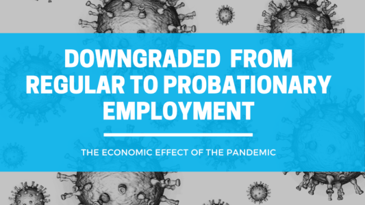 A creative display of "regular employment downgraded to probationary