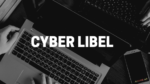 cyberl libel for adult cyber bullying cases in the Philippines