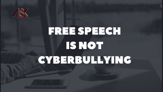 free speech is not cyberbullying