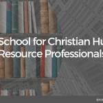 School for Christian HR Professionals